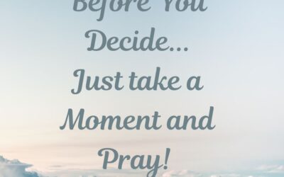 Pray Before You Leap!