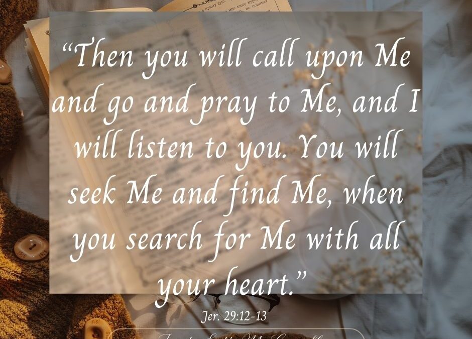 Earnestly Seek Him In His Word & In Prayer