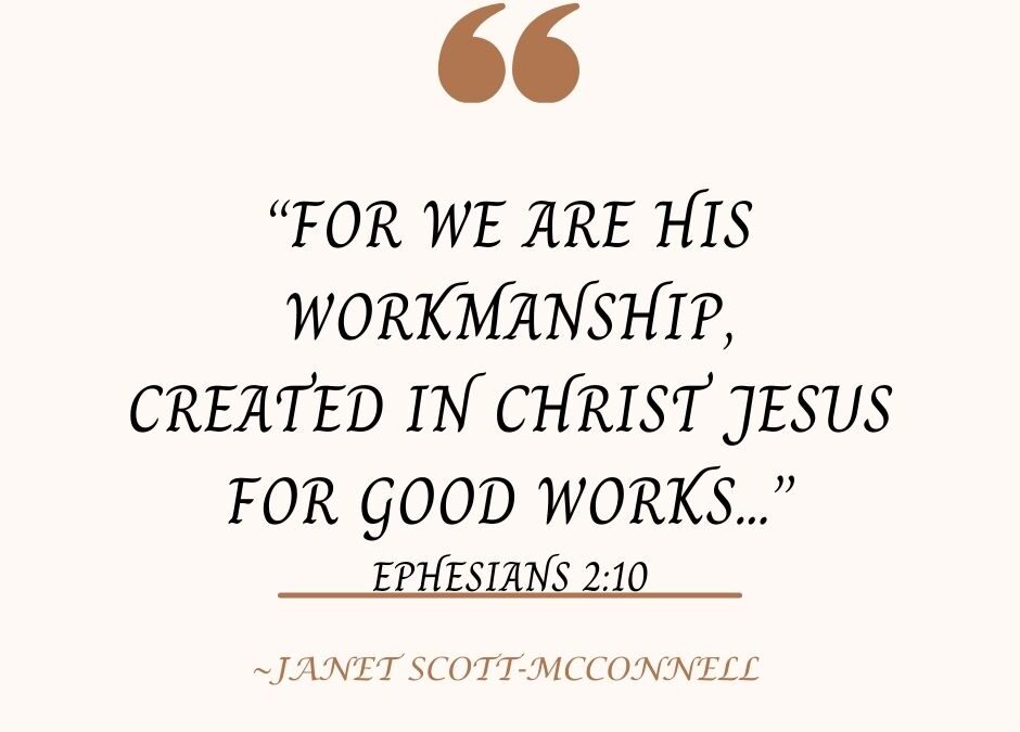 You Are His Workmanship & He Isn’t Finished With Your Story