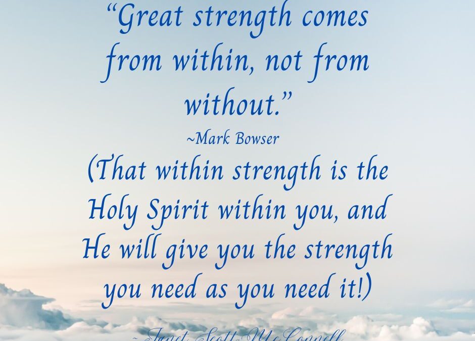 It’s In Quietness & Confidence You Will Find Strength