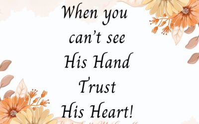 You Will Never Go Wrong Trusting Him & His Timing!