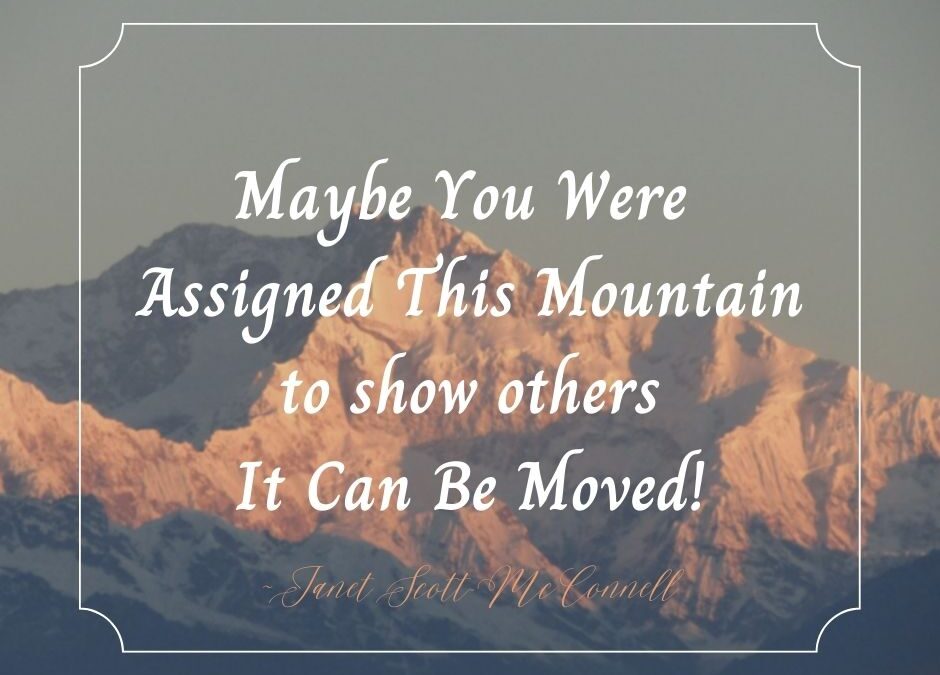 That Mountain Can Be Moved ~ Trust Him