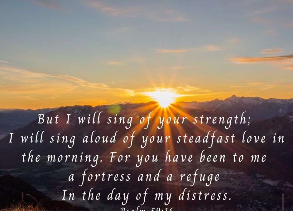 He Is Your Fortress & Refuge