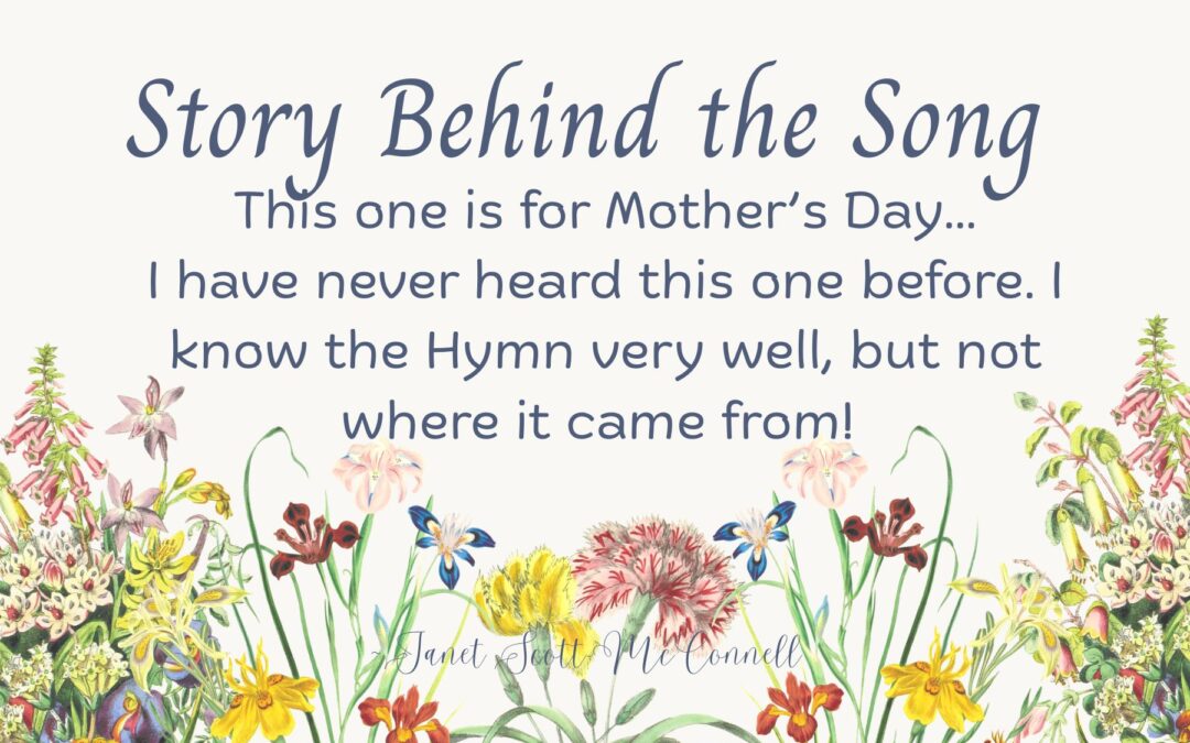 Story Behind The Song~This One is for Mother’s Day!