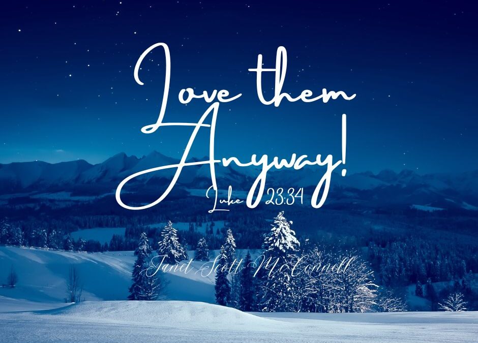 Strive to Be So Full of His Love It Spills Out On Everyone Around You