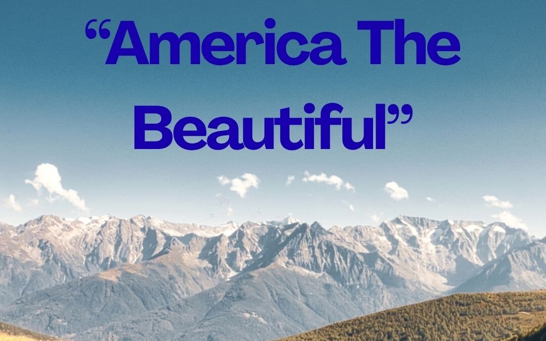 Story “Behind America The Beautiful”