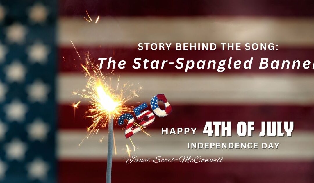 Story Behind ~ “The Star-Spangled Banner