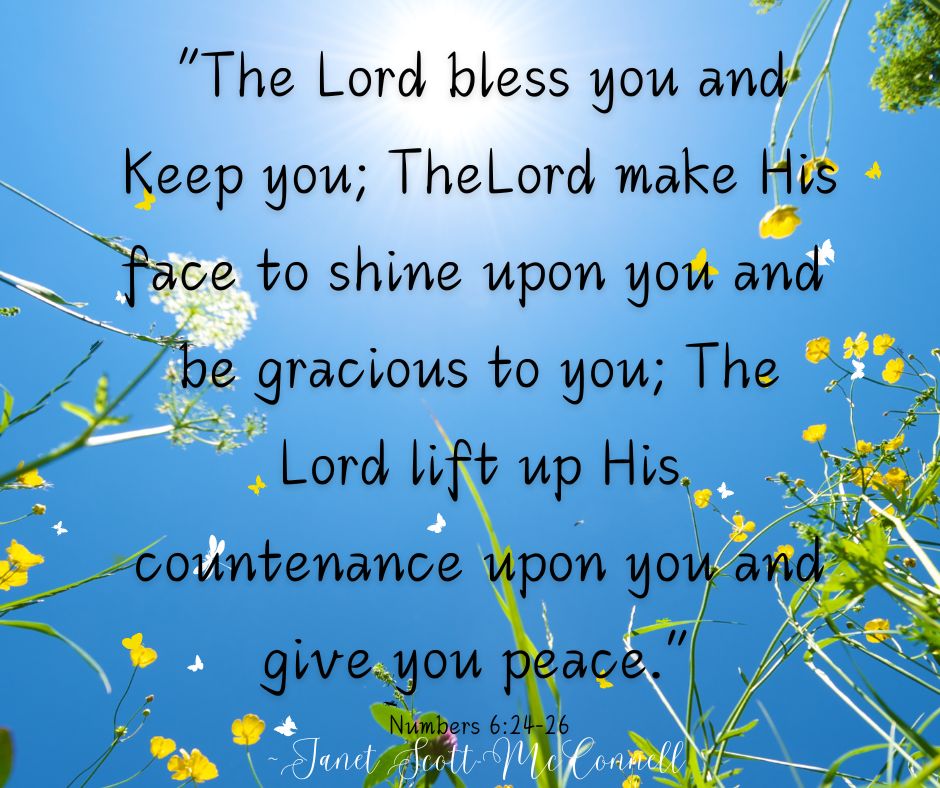 “The Lord bless you & Keep you;